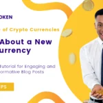 Writing About a New Cryptocurrency Token: A Tutorial for Engaging and Informative Blog Posts